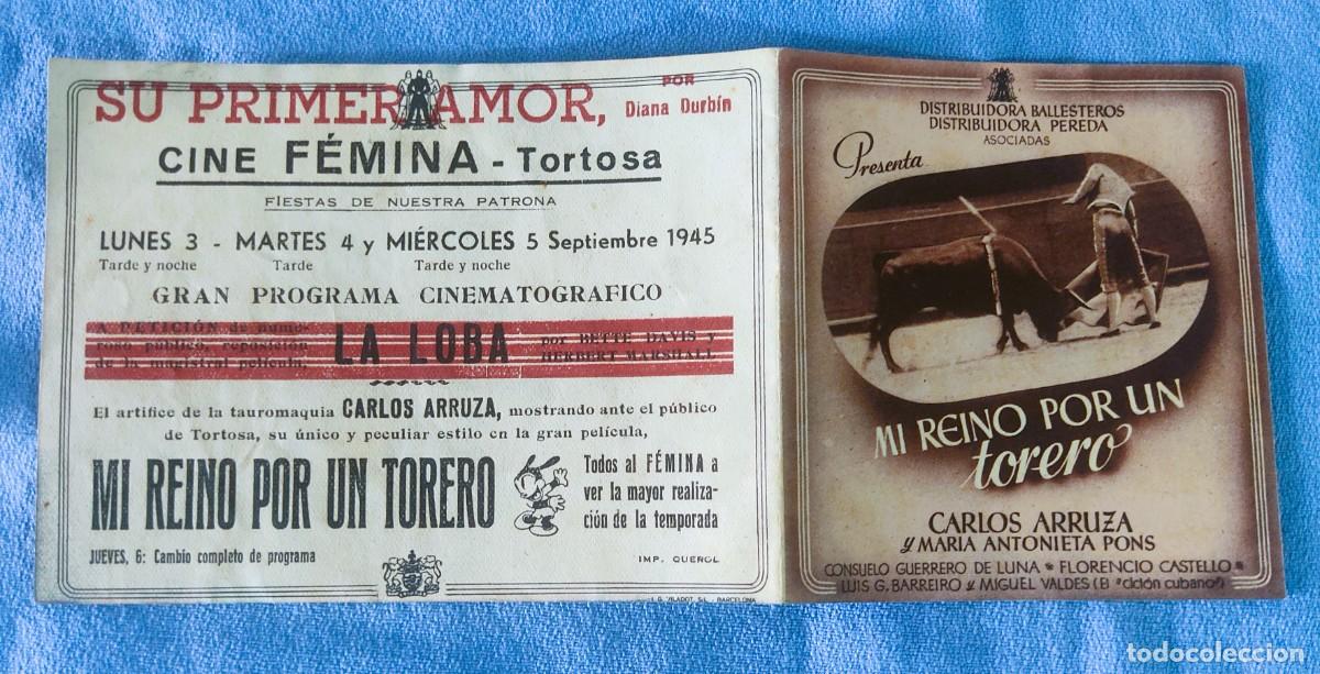 Cine: PROGRAMA DE CINE ORIGINAL MI REINO POR UN TORERO CINE FEMINA TORTOSA