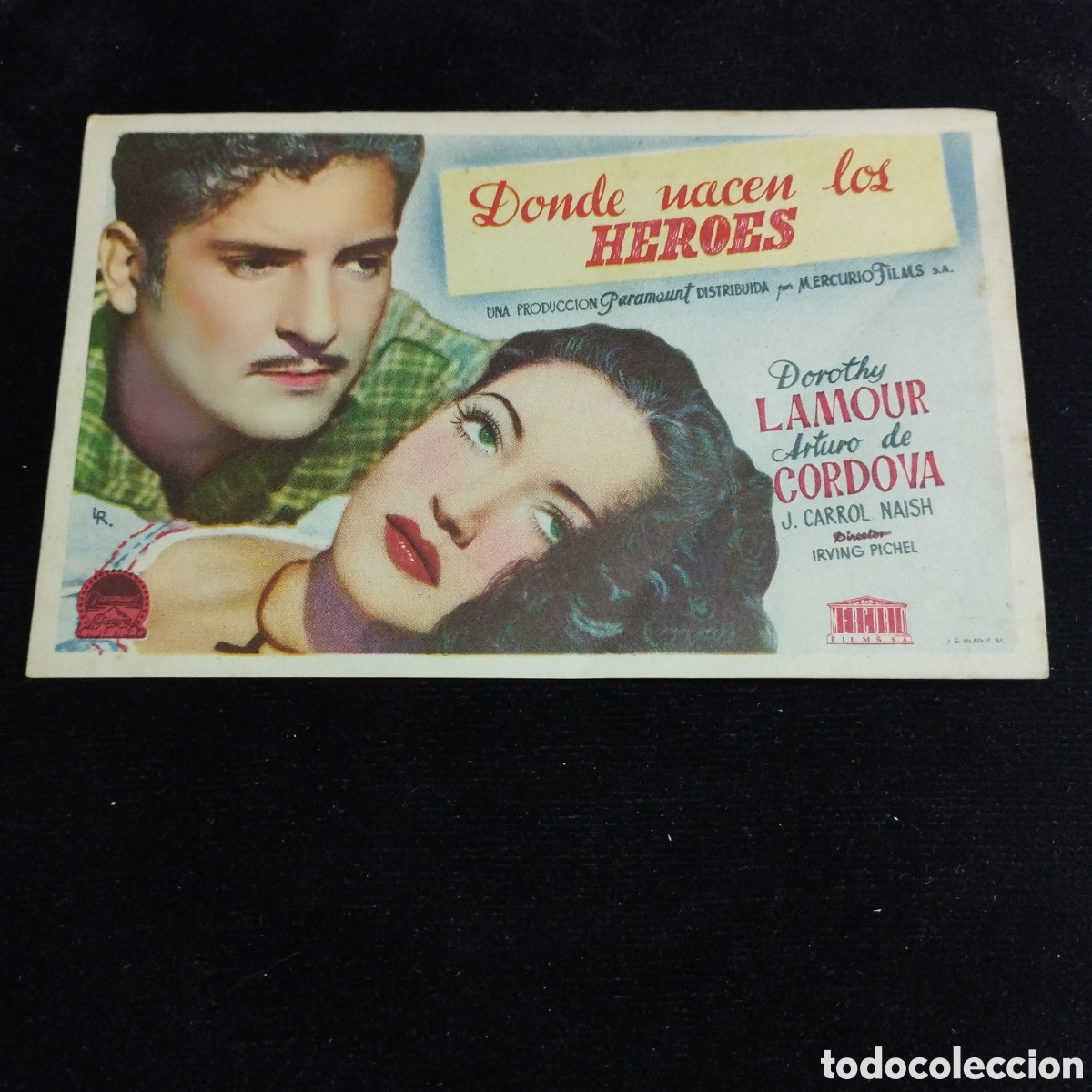 Cine: Programa de cine, sencillo. Donde nacen los h&eacute;roes. Dorothy Lamour. Arturo de Cordova. Sp