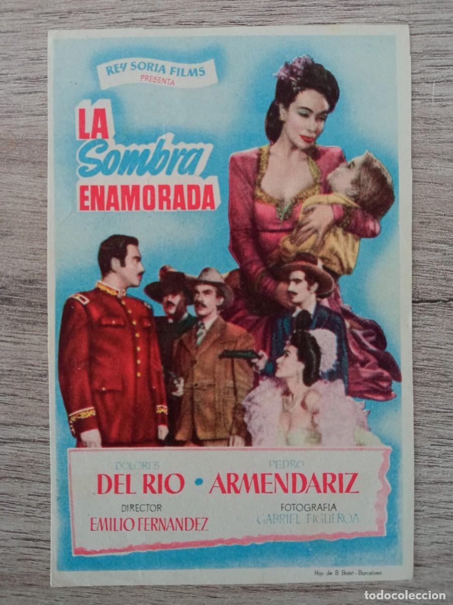 Cine: LA SOMBRA ENAMORADA, DOLORES DEL RIO, PEDRO ARMENDARIZ