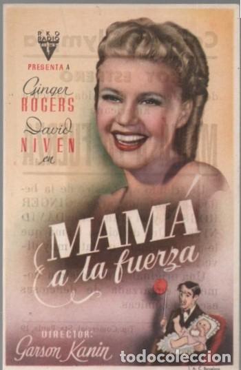 Cine: PROGRAMA DE CINE: MAMA A LA FUERZA PC-11296