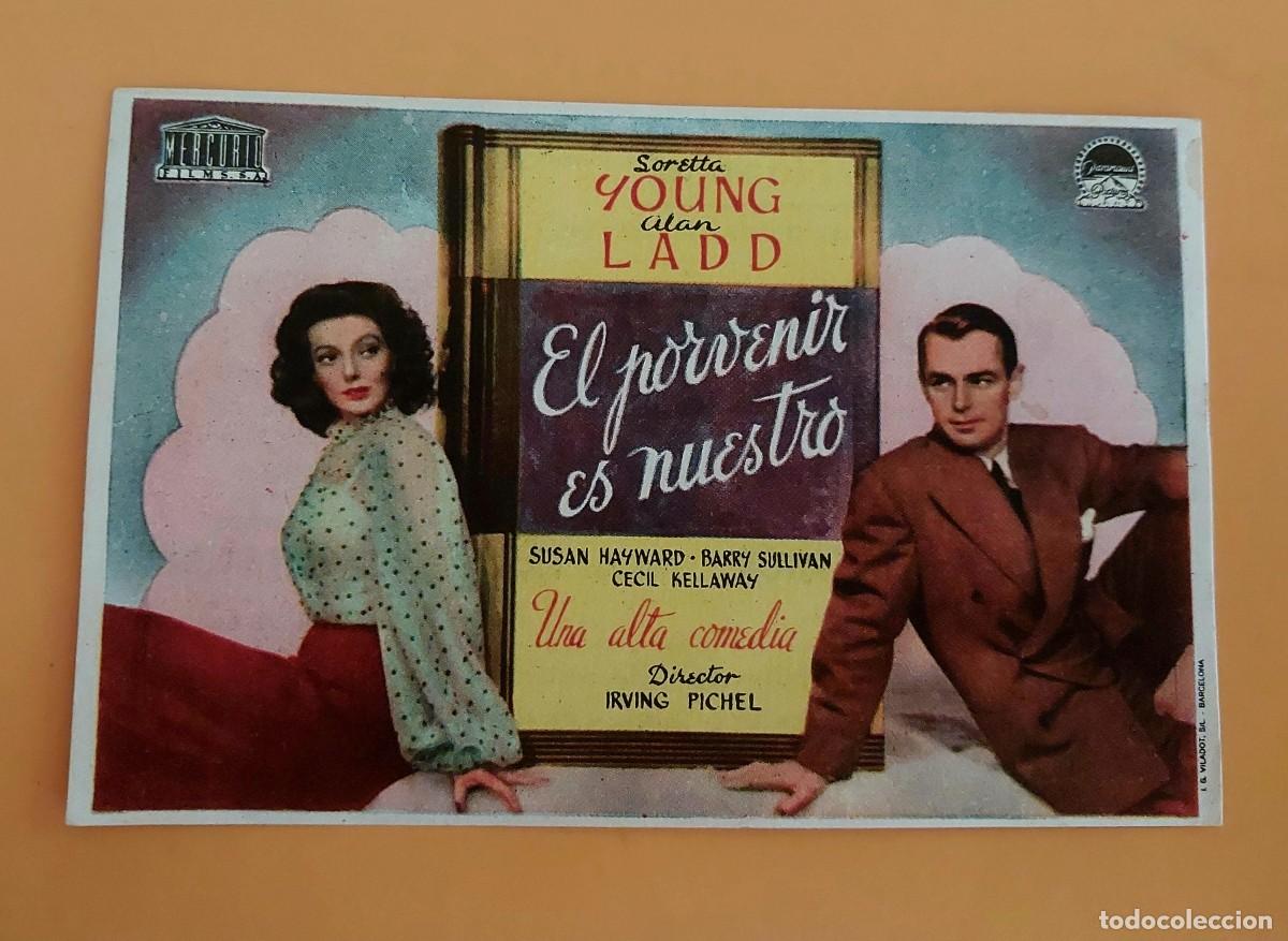 Cine: El Porvenir es Nuestro Alan Ladd Con Publicidad al dorso A&ntilde;o 1944 Cine Victoria y Nacional