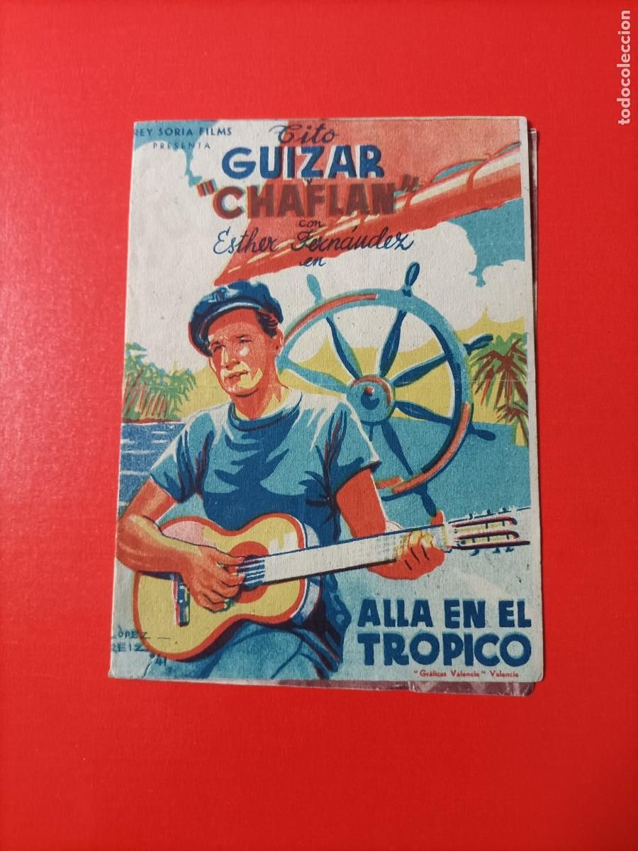 Cine: ALL&Aacute; EN EL TR&Oacute;PICO. TITO GUIZAR, CHAFLAN, C/P. CINE TORCAL. 1943. BUEN ESTADO.