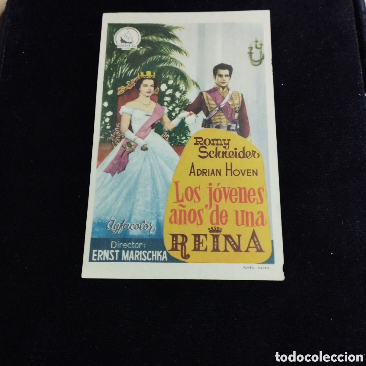 Cine: Programa de cine, sencillo. Los j&oacute;venes a&ntilde;os de una reina. Romy Schneider. Adri&aacute;n Hoven. 1956. Moder