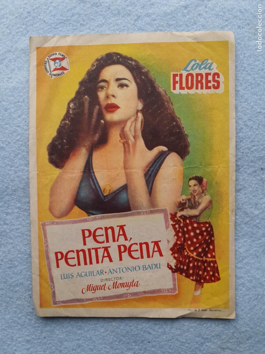 Cine: Pena, Penita Pena. Lola Flores. Luis Aguilar. Antonio Badu.