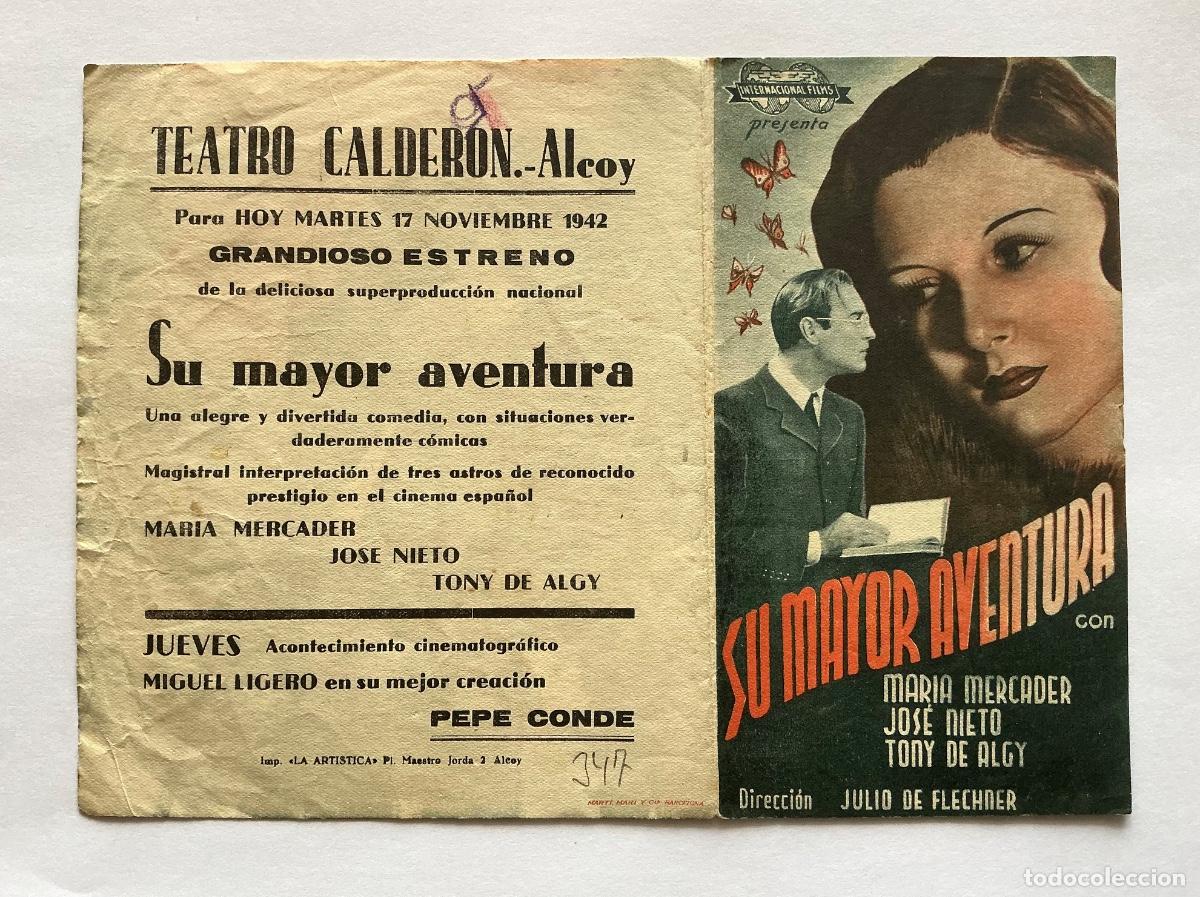  Flyers Publicitaires de films Anciens: PROGRAMA DOBLE SU MAYOR AVENTURA MAR&Iacute;A MERCADER JOS&Eacute; NIETO CINE CALDER&Oacute;N ALCOY ALICANTE
