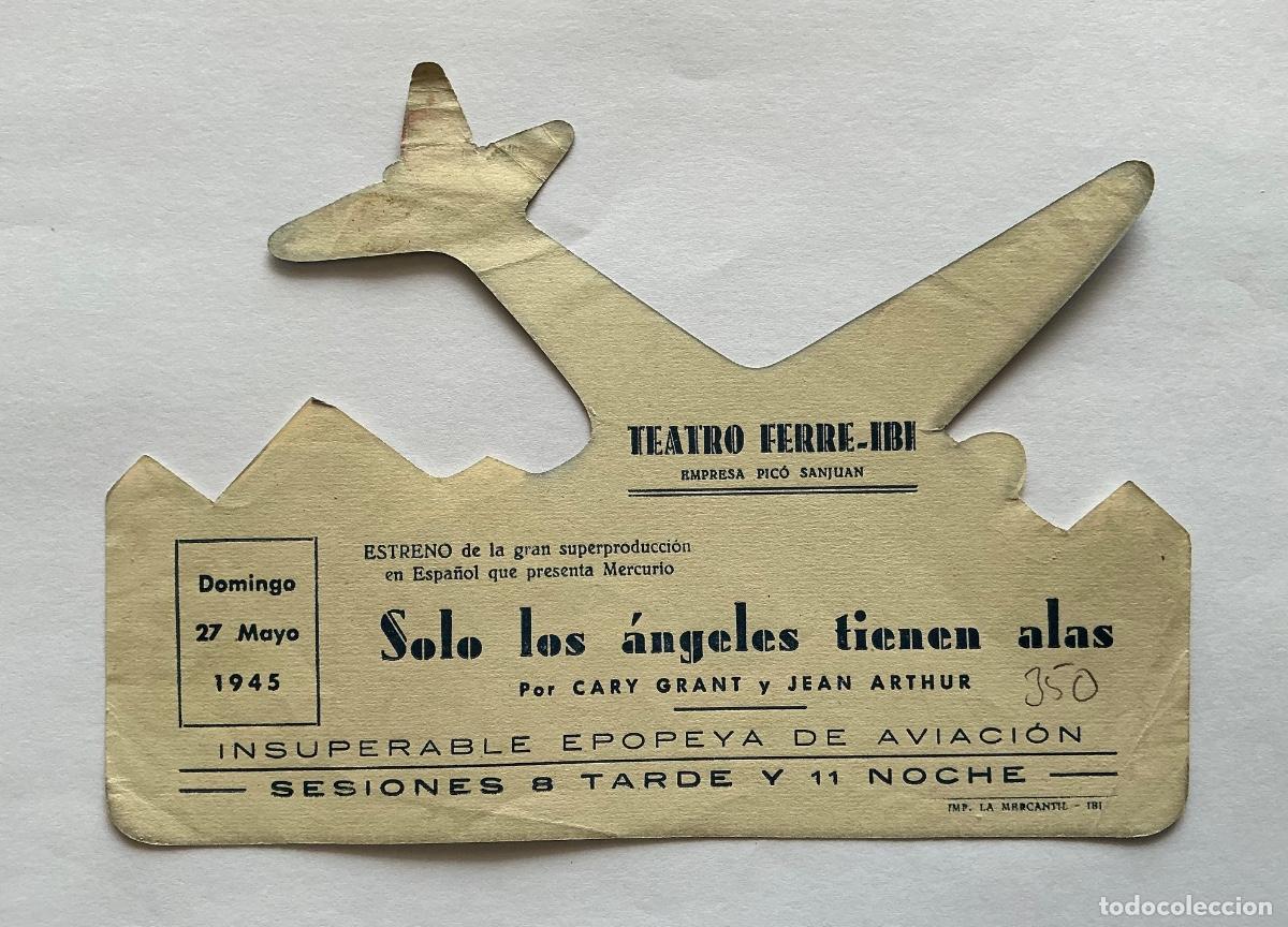 Cinema: PROGRAMA TROQUELADO AVI&Oacute;N SOLO LOS &Aacute;NGELES TIENEN ALAS JEAN ARTHUR CINE TEATRO FERR&Eacute; IBI ALICANTE