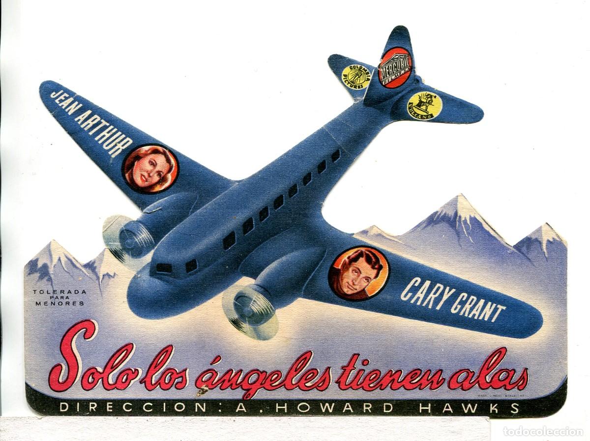  Flyers Publicitaires de films Anciens: SOLO LOS &Aacute;NGELES TIENEN ALAS, con Cary Grant.