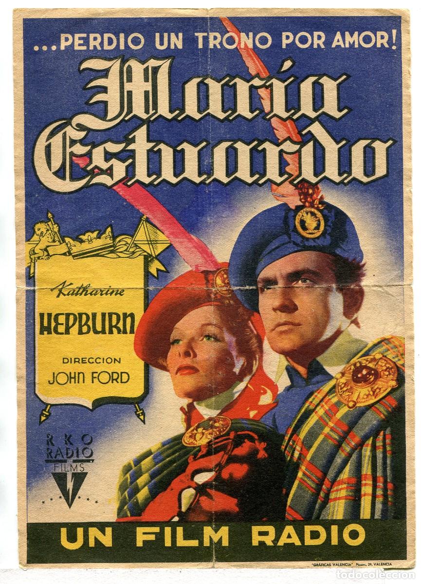 Folhetos de m&atilde;o de filmes antigos de cinema: MARIA ESTUARDO, con Katharine Hepburn. 16,5 X 23 cms.