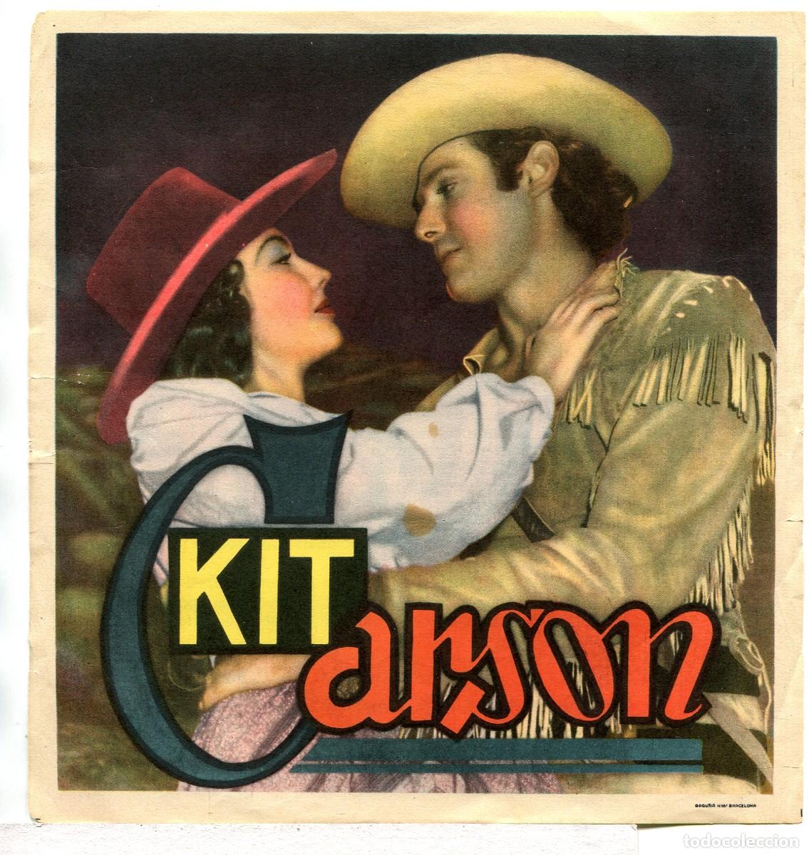  Foglietti di film di film antichi di cinema: KIT CARSON, con John Hall. 19 X 20 cms.