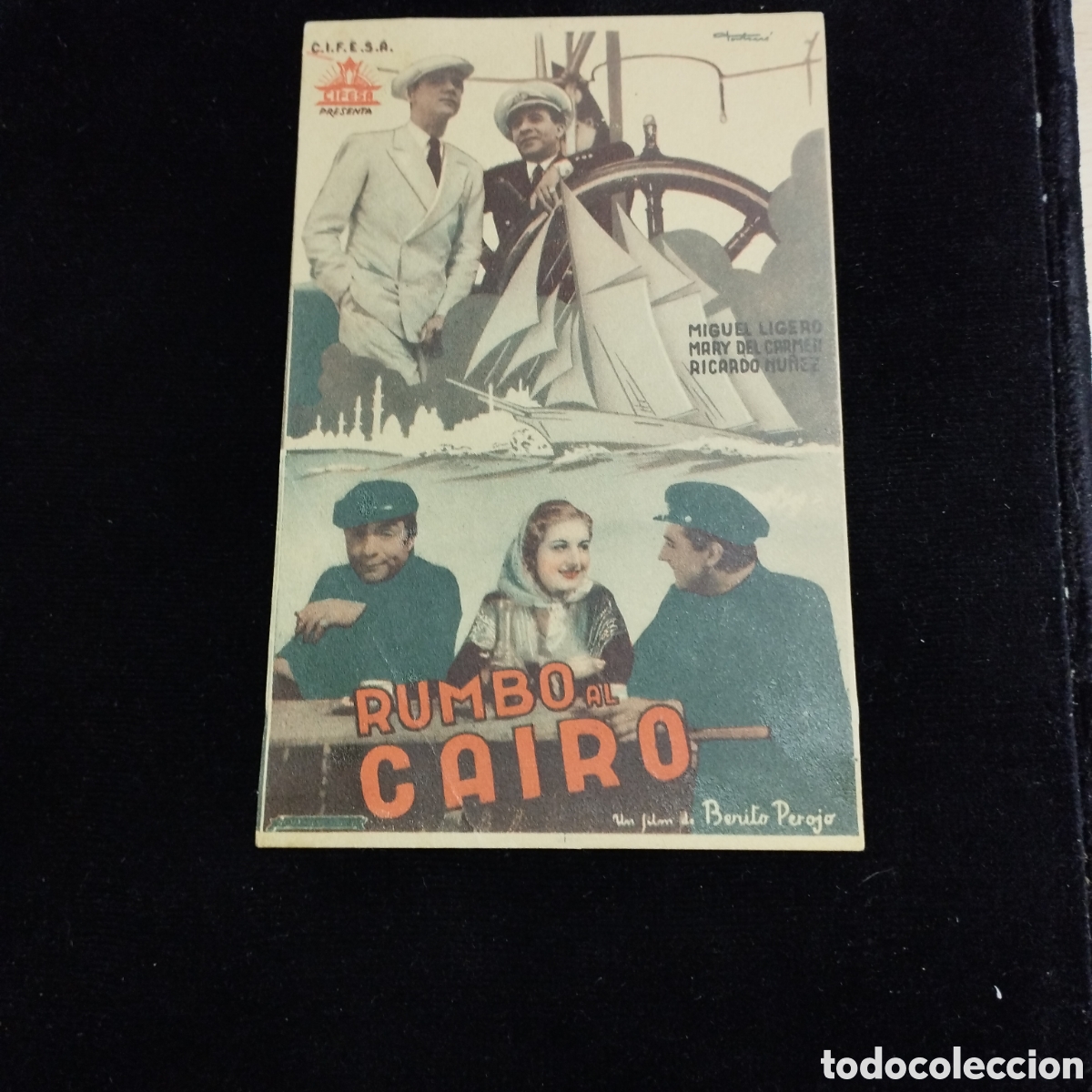 Cine: Programa de cine sencillo, Rumbo al Cairo. Miguel Ligero. Mary del Carmen. Ricardo N&uacute;&ntilde;ez. Norna