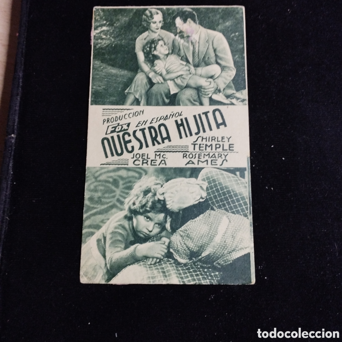 Cine: Programa de cine sencillo. Nuestra hijita. Joel McCrea. Shirley Temple. Rosemary Ames. Norba