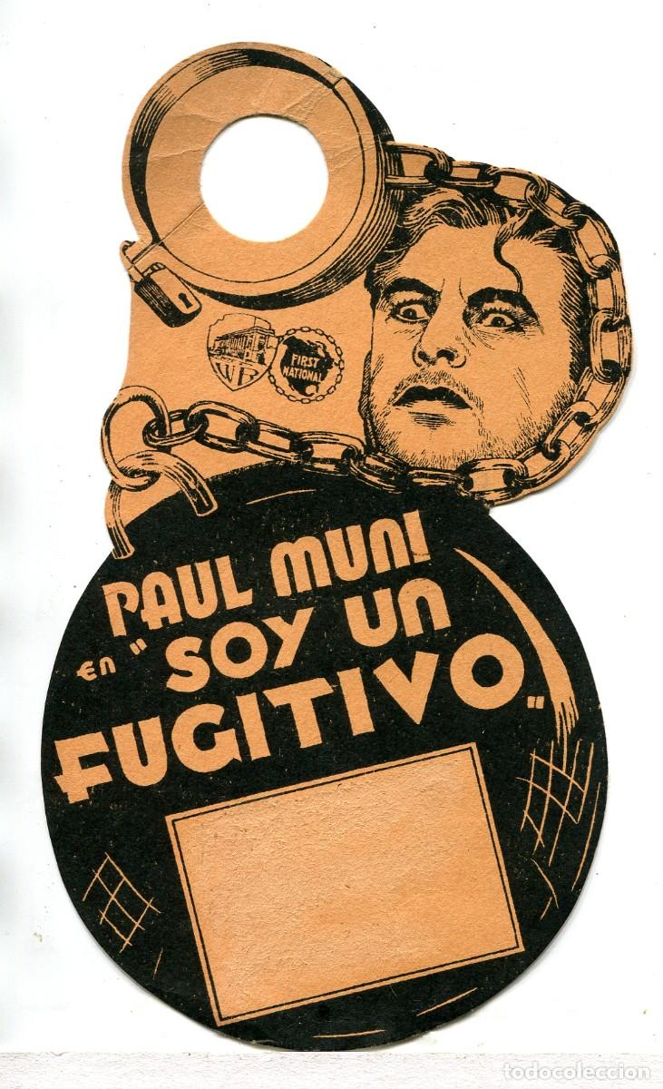  Foglietti di film di film antichi di cinema: SOY UN FUGITIVO, con Paul Muni. 11 X 20 cms.