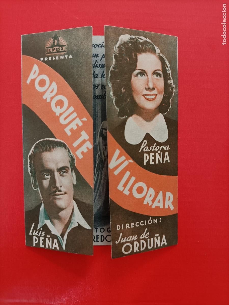 Cine: POR QU&Eacute; TE VI LLORAR. PASTORA PE&Ntilde;A, LUIS PE&Ntilde;A. S/P. DOBLE ABIERTO EN FORMA DE TRIPTICO.