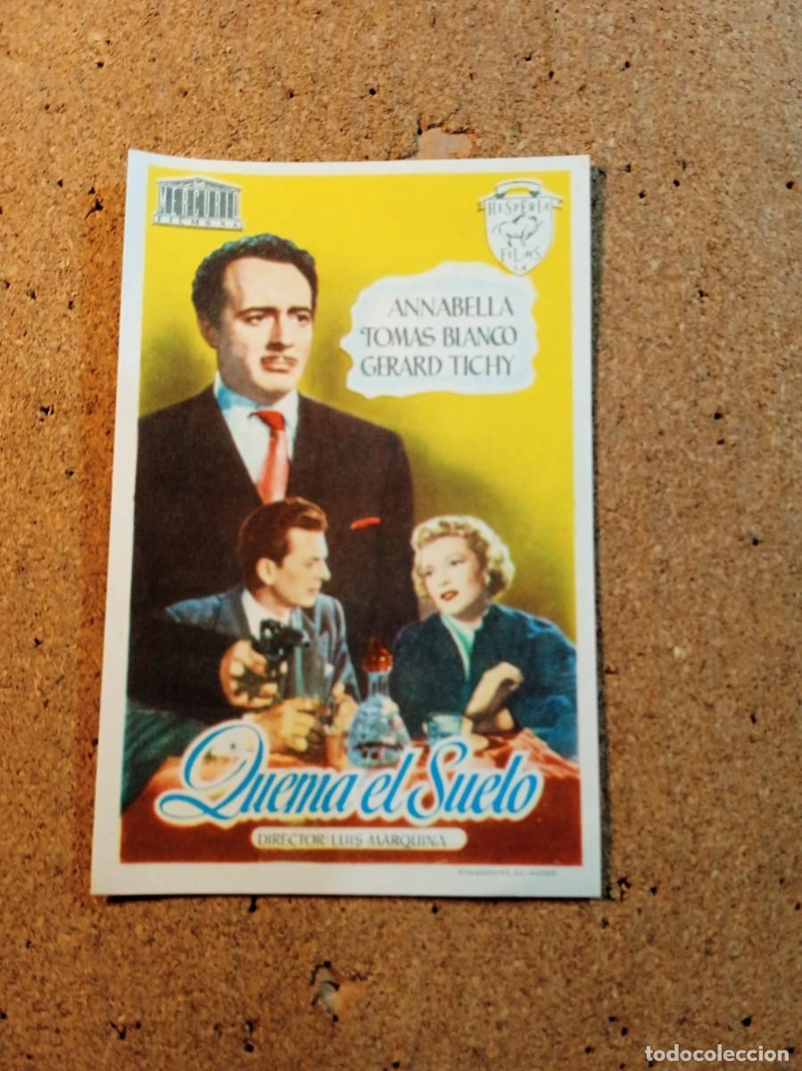 Folhetos de m&atilde;o de filmes antigos de cinema: FOLLETO DE MANO CON PUBLICIDAD QUEMA EL SUELO