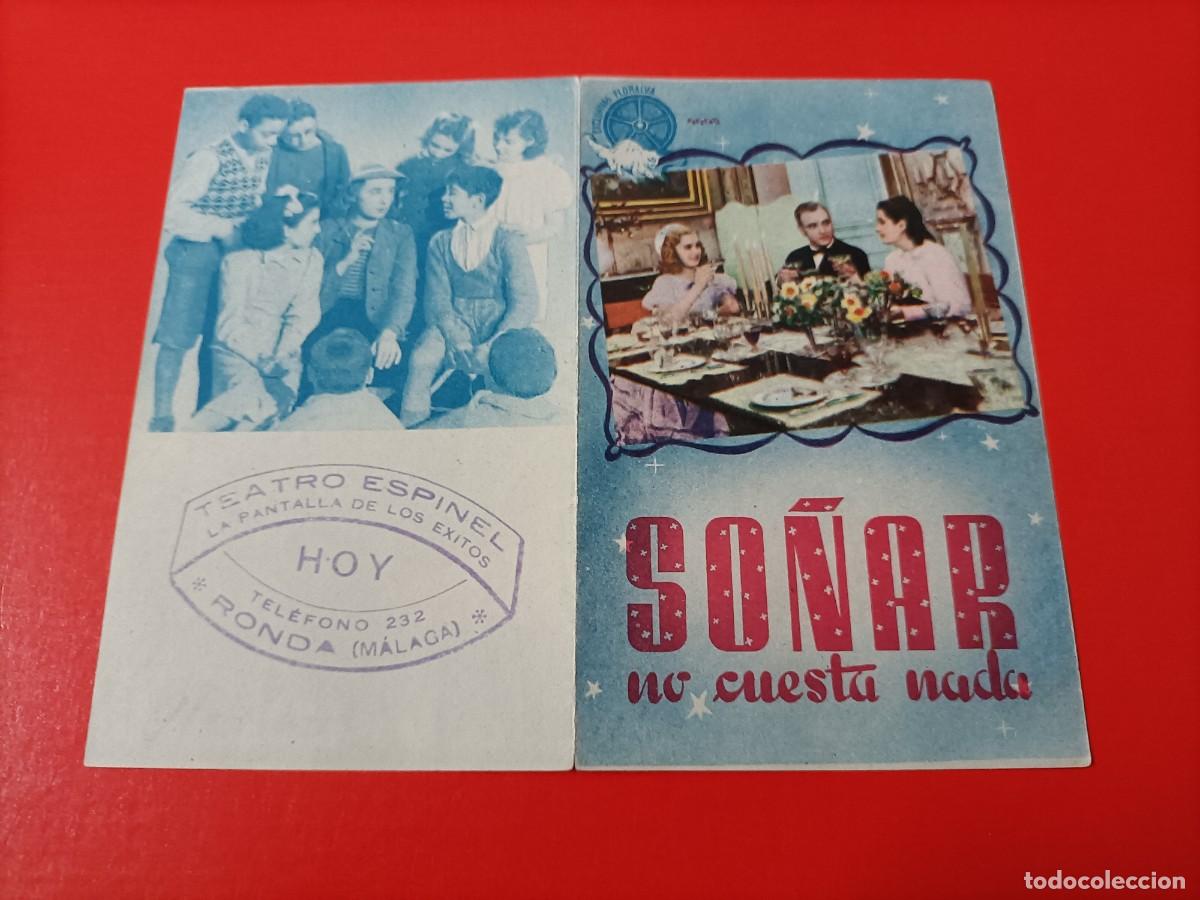 Cine: SO&Ntilde;AR NO CUESTA NADA. C/P. TEATRO ESPINEL, RONDA. ES DOBLE. EST&Aacute; NUEVO.