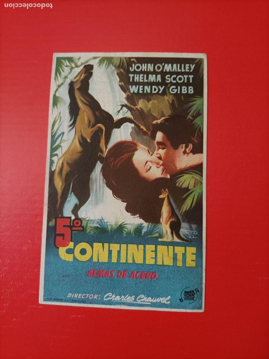 Cine: 5&ordm; CONTINENTE, ALMAS DE ACERO. C/P. CINE CAPITOL M&Aacute;LAGA. JOHN O&acute;MALLEY. EST&Aacute; NUEVO.