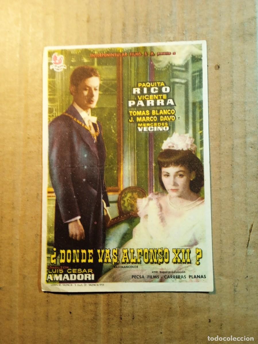 Kino: FOLLETO DE MANO CON PUBLICIDAD &iquest; DONDE VAS ALFONSO XII ?