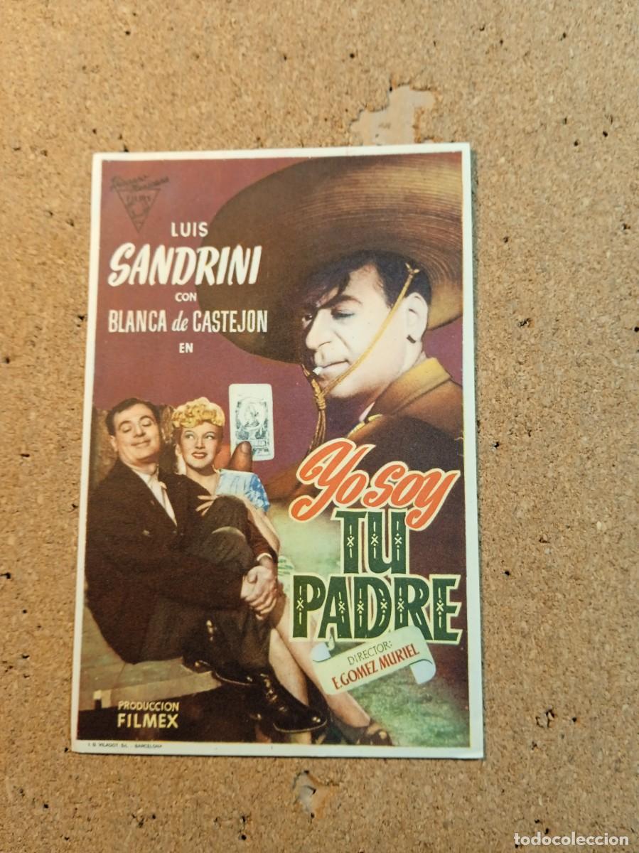  Foglietti di film di film antichi di cinema: FOLLETO DE MANO SIN PUBLICIDAD YO SOY TU PADRE