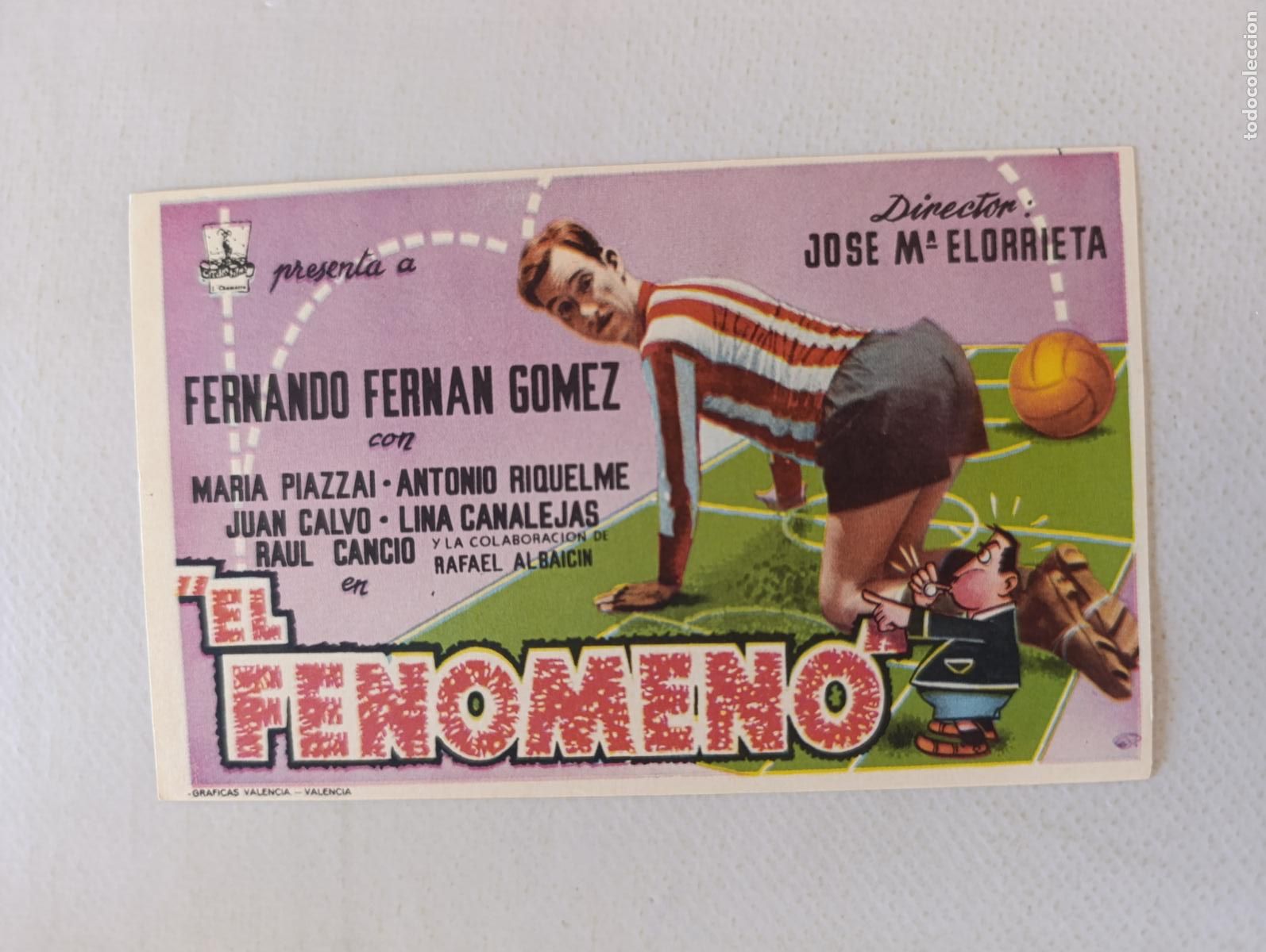 Cine: FOLLETO DE MANO - EL FENOMENO - FERNANDO FERNA GOMEZ - SIN PUBLICIDAD (148M)