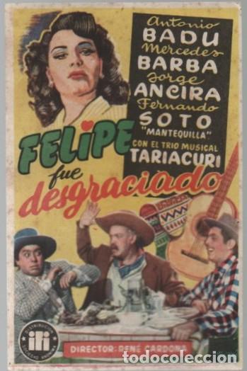 Cine: PROGRAMA DE CINE: FELIPE FUE DESGRACIADO PC-11397