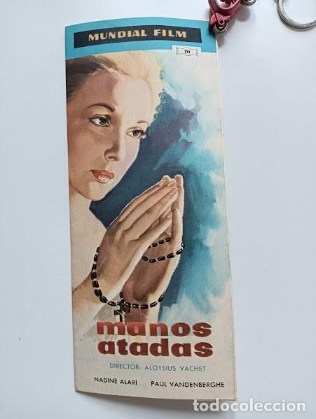 Folhetos de m&atilde;o de filmes antigos de cinema: MANOS ATADAS PROGRAMA DESPLEGABLE MUNDIAL FILMS NADINE ALARI