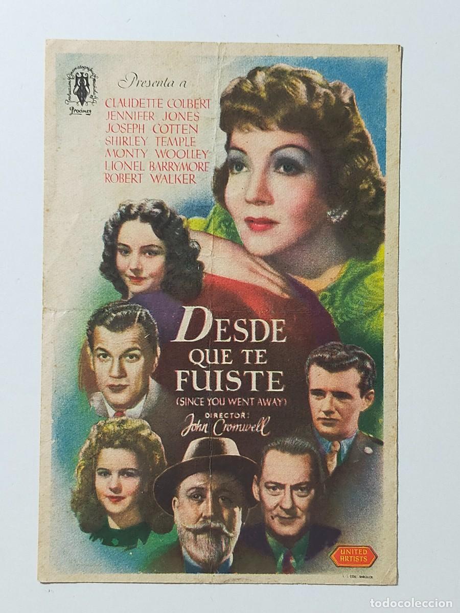 Cine: Programa Sencillo Orig: DESDE QUE TE FUISTE. Claudette Colbert - Cine Almirante, San Fernando
