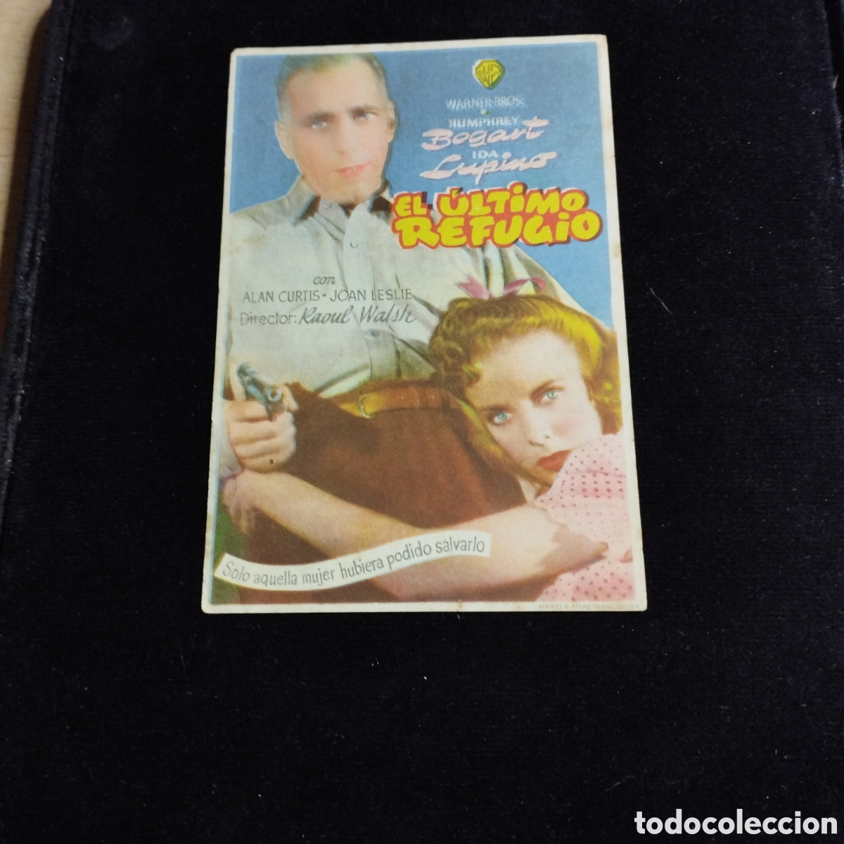 Cine: Programa de cine, sencillo. El &uacute;ltimo refugio. Humphrey Bogart. Ida Lupino.