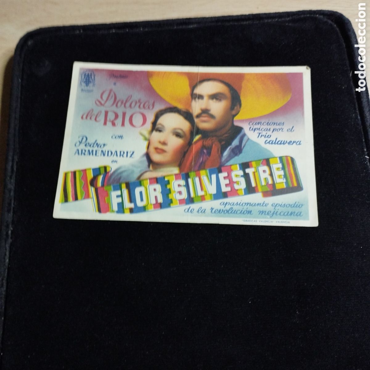Cine: Programa de cine, sencillo. Flor silvestre. Dolores del R&iacute;o. Pedro Almendariz. Sp