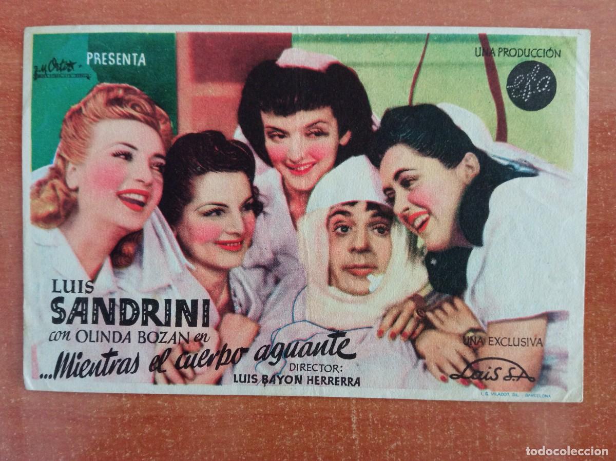 Folhetos de m&atilde;o de filmes antigos de cinema: ...MIENTRAS EL CUERPO AGUANTE, LUIS SANDRINI, CINE SAL&Oacute;N ESPA&Ntilde;OL, ALCAL&Aacute; DEL VALLE, C&Aacute;DIZ