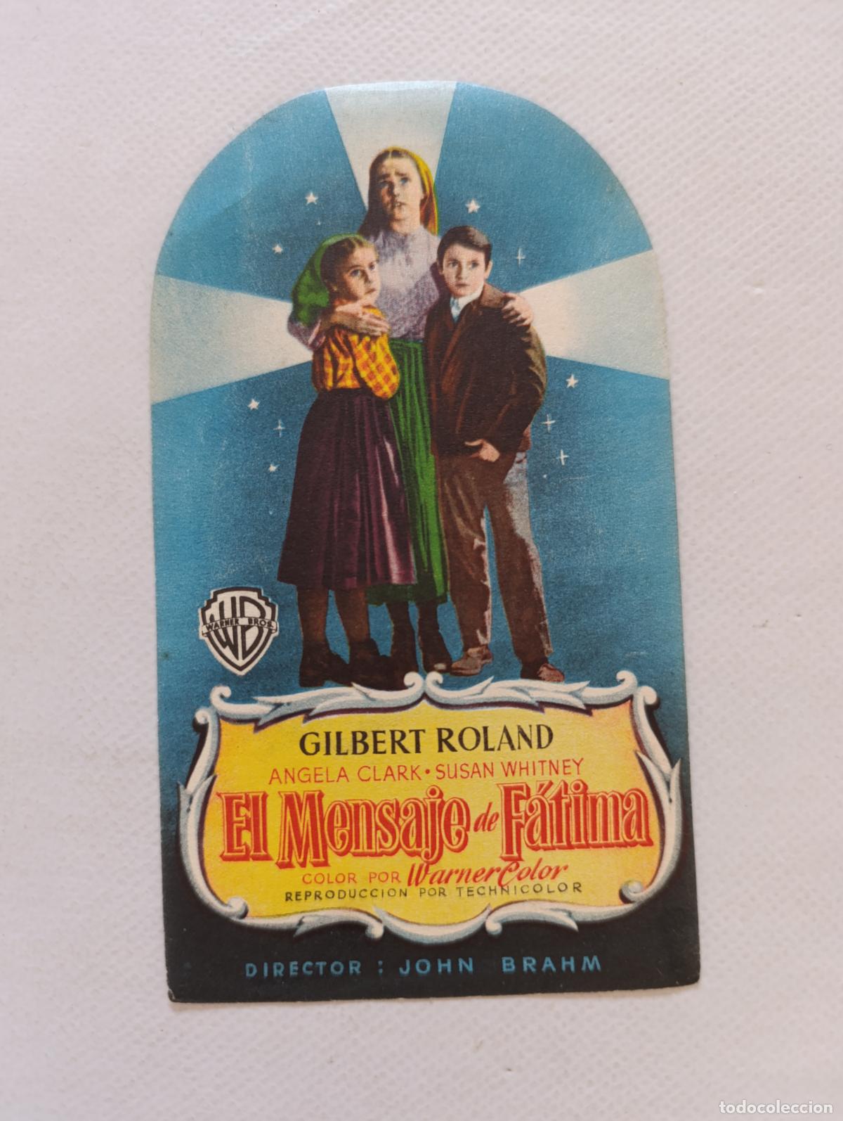 Cine: FOLLETO DE MANO - EL MENSAJE DE FATIMA - GILBERT ROLAND - SIN PUBLICIDAD (150E)
