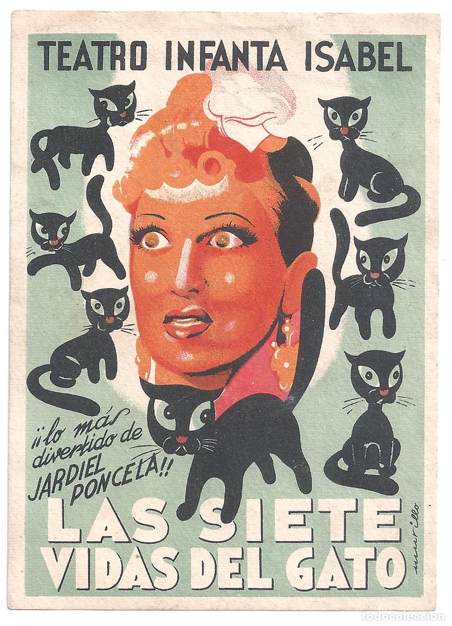  Foglietti di film di film antichi di cinema: PTCC 550 LAS SIETE VIDAS DEL GATO JARDIEL PONCELA PROGRAMA SENCILLO TEATRO INFANTA ISABEL