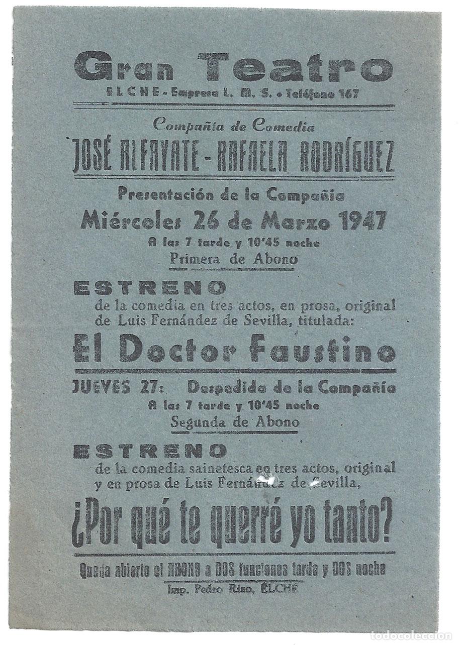  Foglietti di film di film antichi di cinema: PTCC 550 COMPA&Ntilde;IA JOSE ALFAYATE RAFAELA RODIRGUEZ PROGRAMA SENCILLO GRAN TEATRO ELCHE 1947