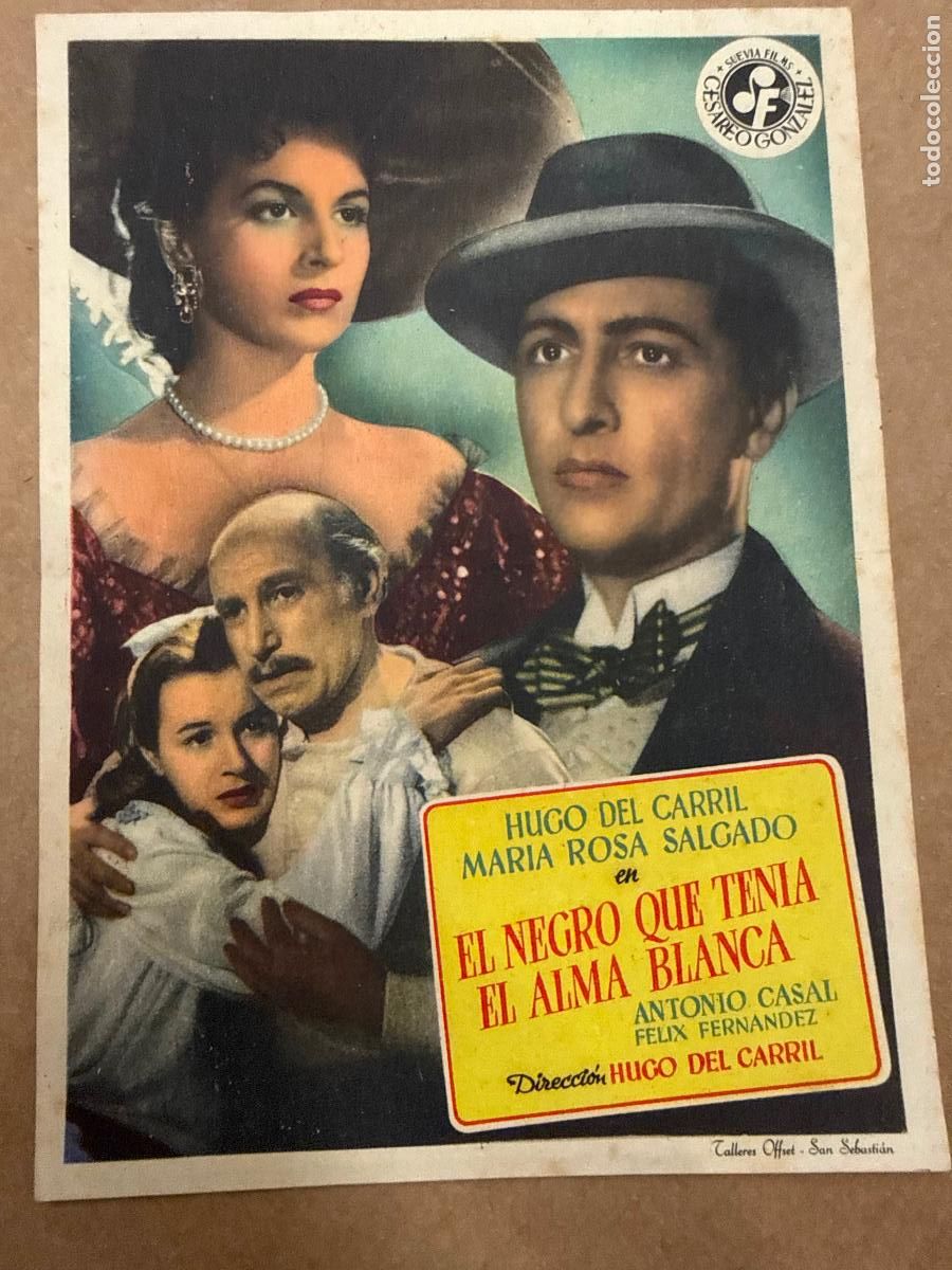  Foglietti di film di film antichi di cinema: EL NEGRO QUE TENIA EL ALMA BLANCA. Mide unos 16x11cms. Antiguo programa de cine