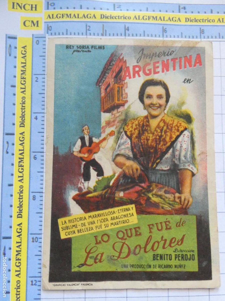 Cine: PROGRAMA DE MANO. PEL&Iacute;CULA LO QUE FUE DE LA DOLORES IMPERIO ARGENTINA. CINE GOYA M&Aacute;LAGA. 209