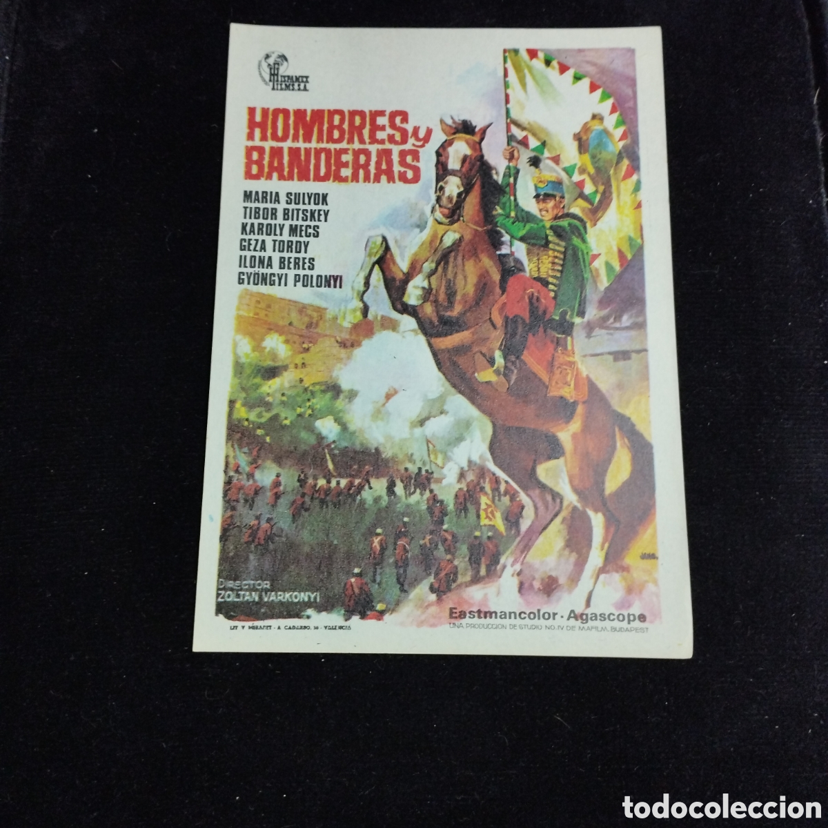 Cine: Programa de cine, sencillo. Hombres y banderas. Mar&iacute;a Sulyok. Tibor Bitskey.