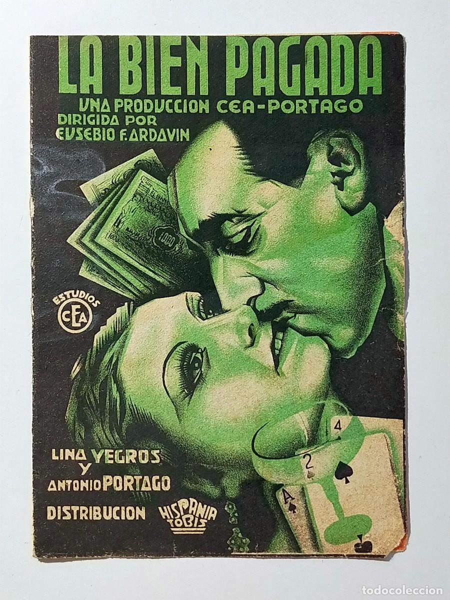 Cine: Programa Doble Orig LA BIEN PAGADA. Lina Yegros, Antonio Portago - Cine Ideal
