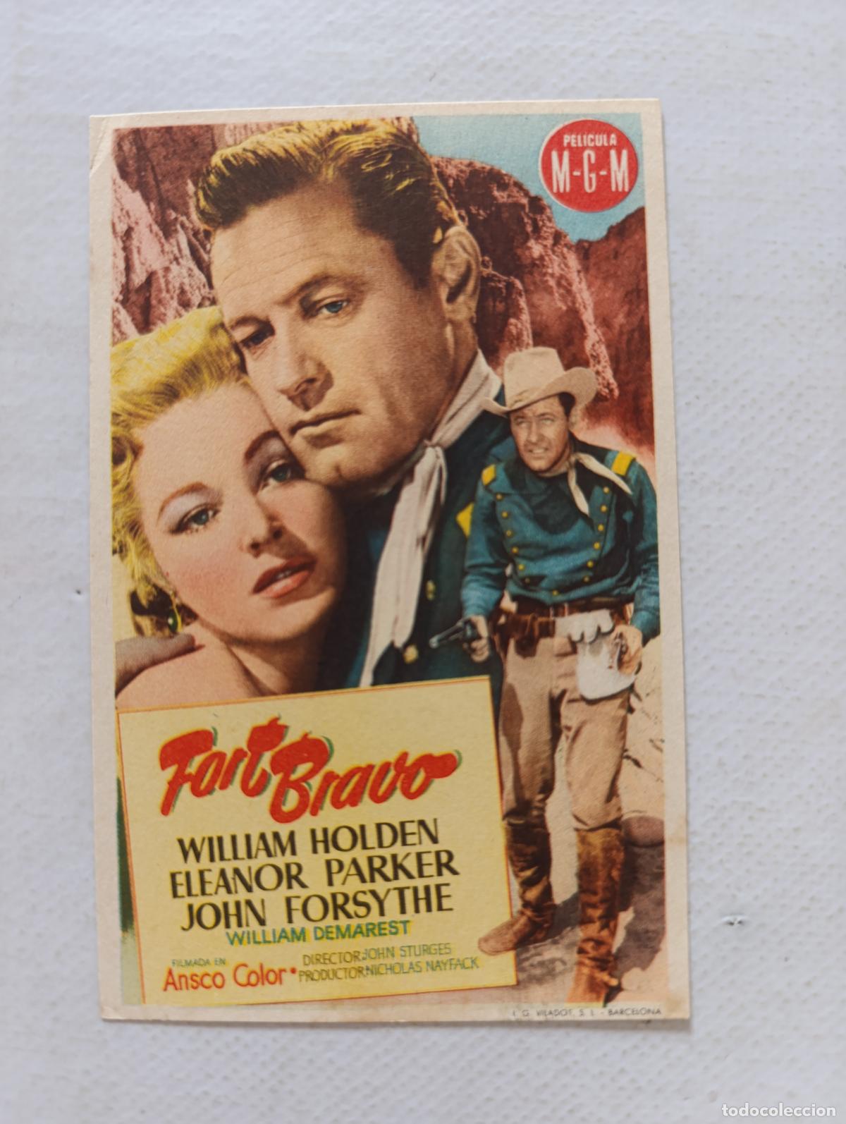 Cine: FOLLETO DE MANO - FORT BRAVO - WILLIAM HOLDEN (148F)