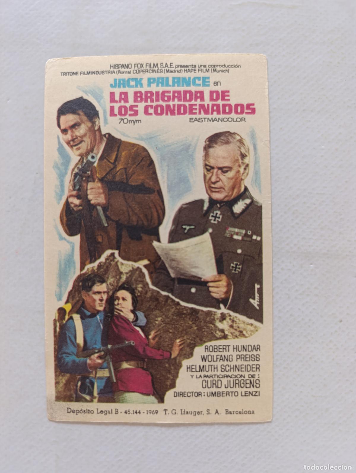 Cine: FOLLETO DE MANO - LA BRIGADA DE LOS CONDENADOS - JACK PALANCE - SIN PUBLICIDAD (148I)