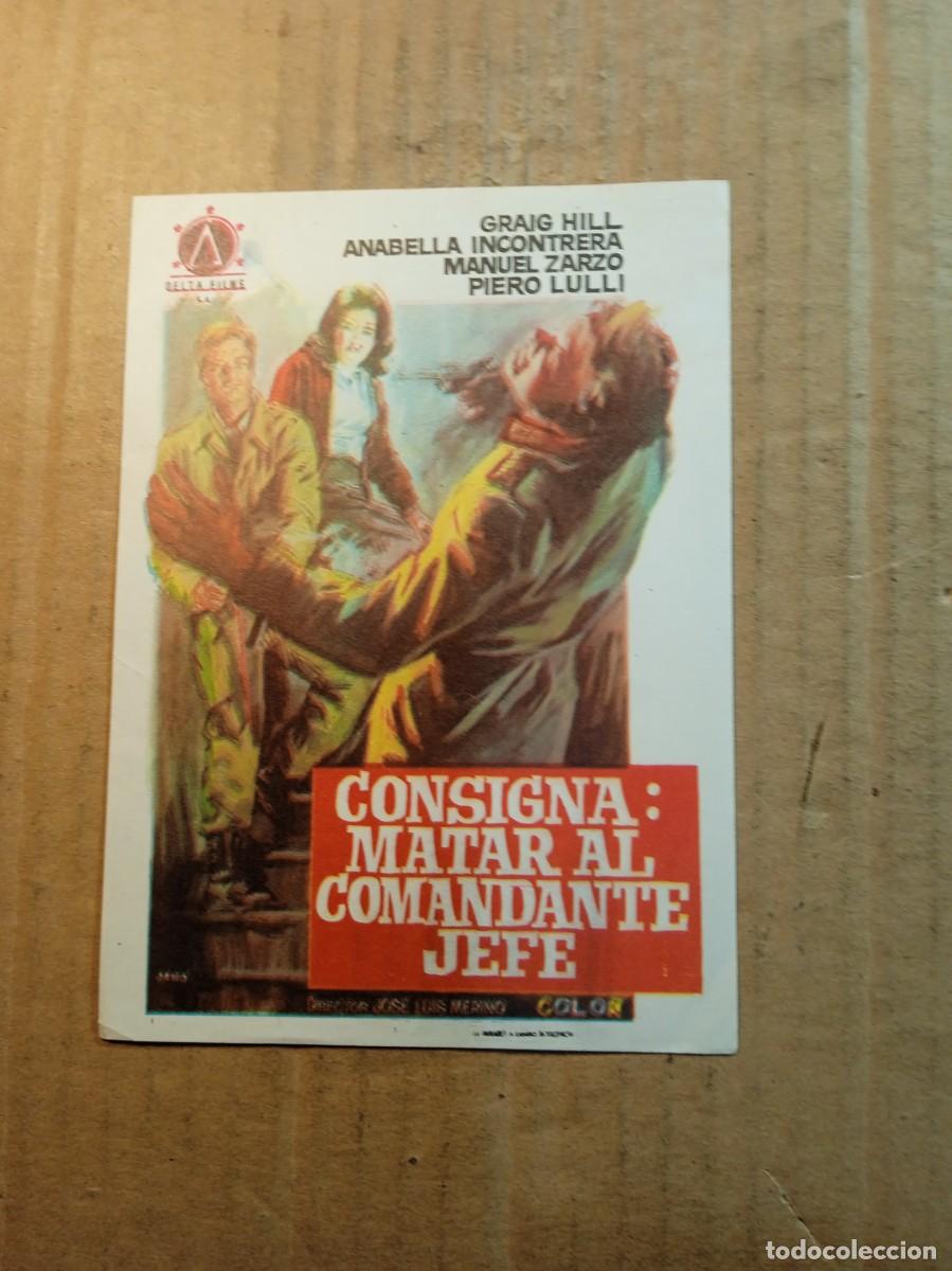 Cine: FOLLETO DE MANO SIN PUBLICIDAD CONSIGNA: MATAR AL COMANDANTE JEFE