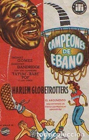 Cine: CAMPEONES DE &Eacute;BANO. SIN CINE. HARLEM GLOBETROTTERS, TOM&Aacute;S G&Oacute;MEZ, DOROTHY DANDRIDGE, TATUM, BABE, POP