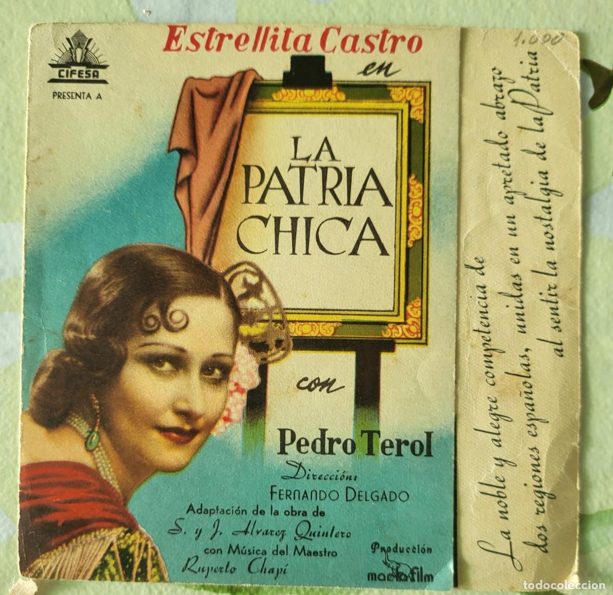 Cine: Estrellita Castro programa de mano doble de la pel&iacute;cula La Patria chica...