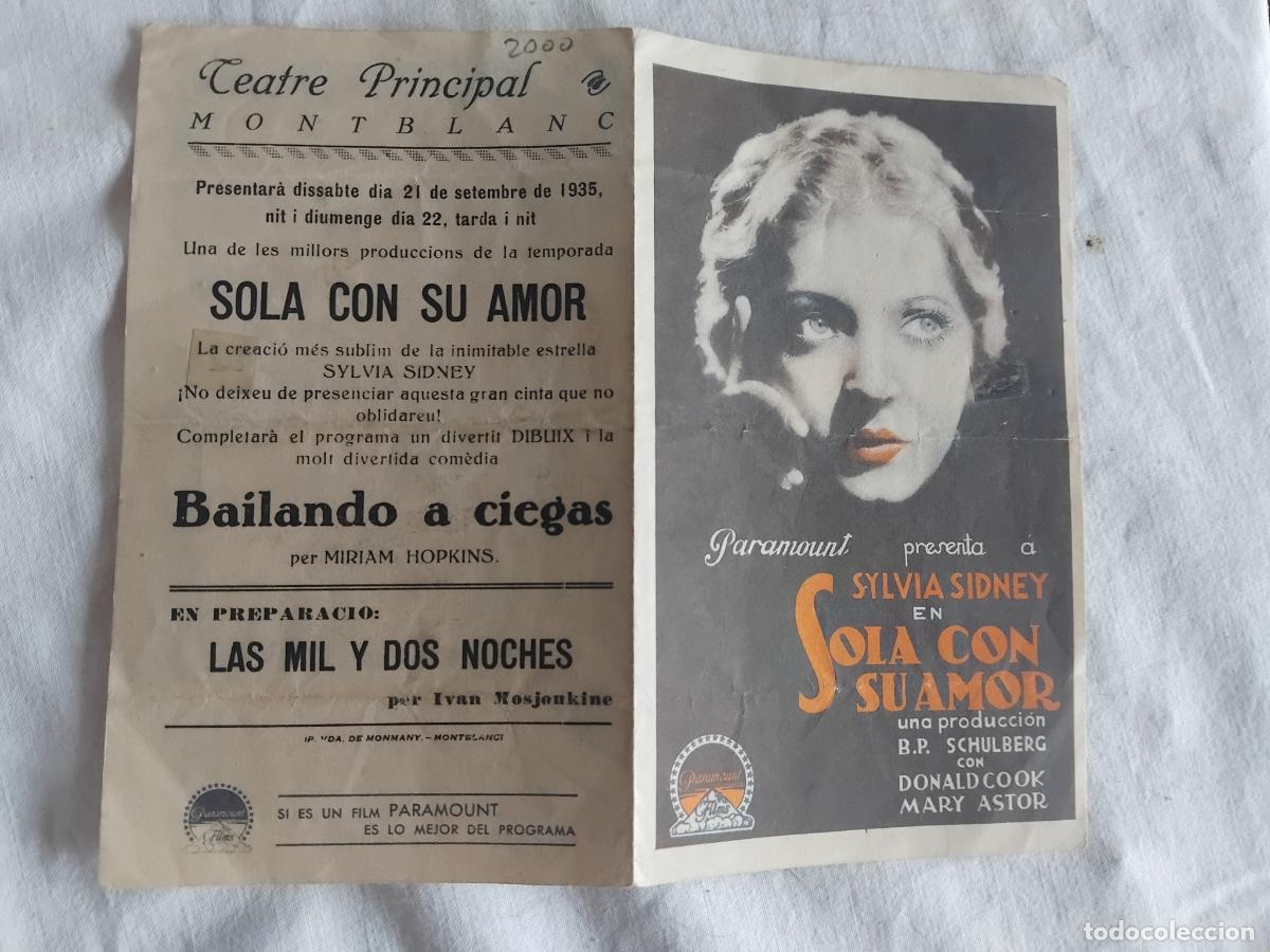 Cine: PROGRAMA DE CINE DOBLE. SOLA CON SU AMOR. TEATRE PRINCIPAL MONTBALANC 1935.