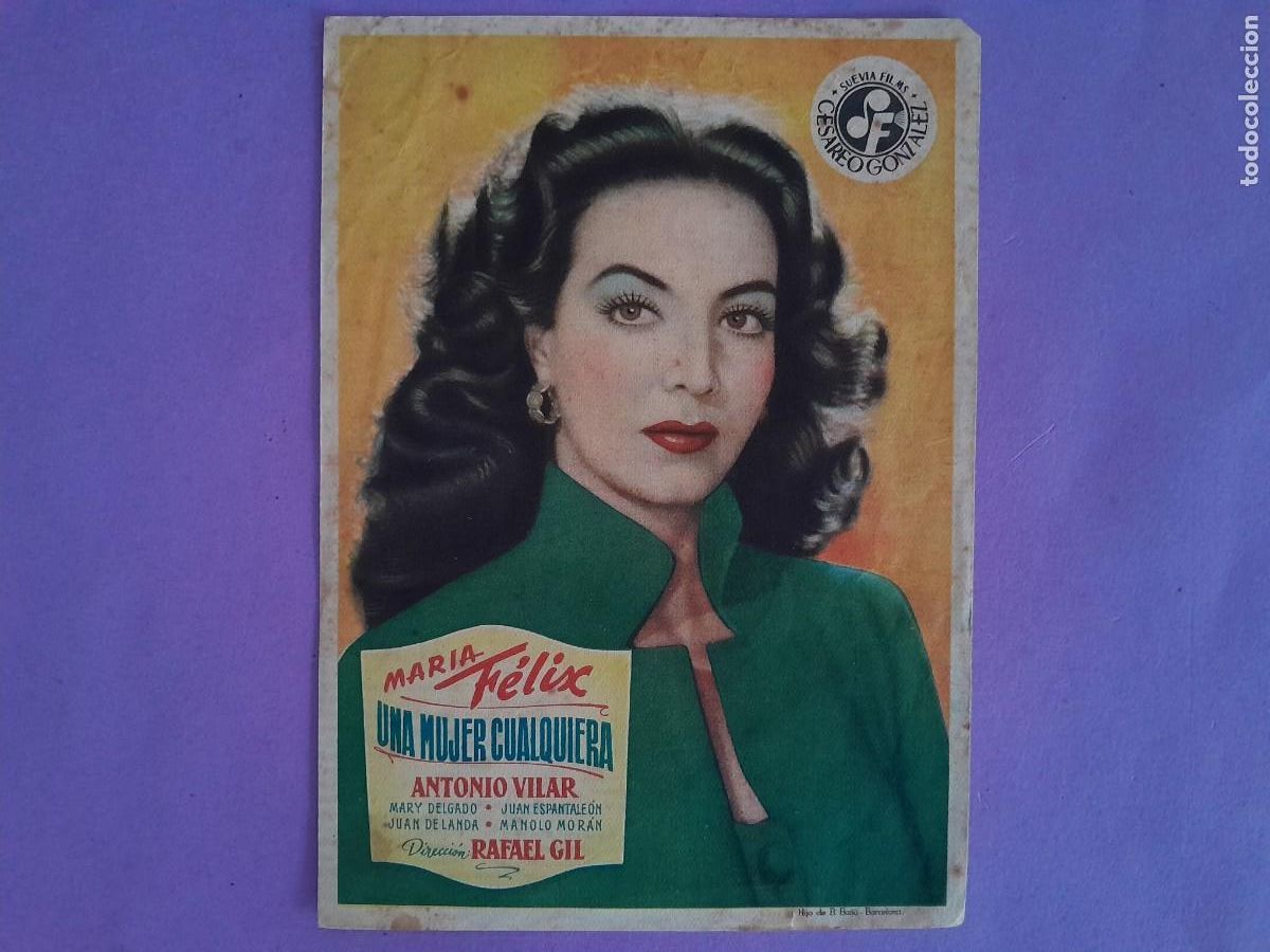 Cine: FOLLETO DE MANO UNA MUJER CUALQUIERA MARIA FELIX ANTONIO VILAR F-64