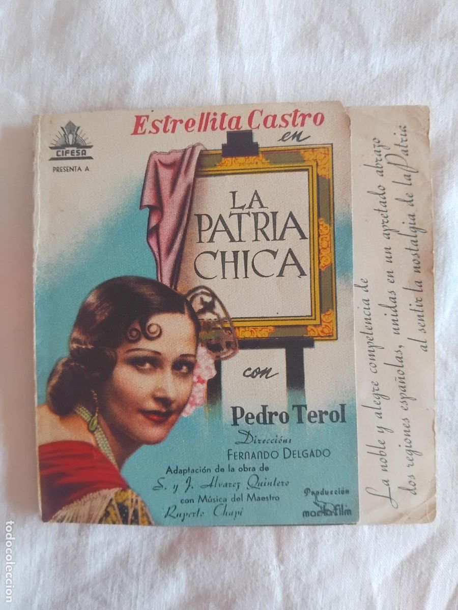 Cine: PROGRAMA DE CINE DOBLE LA PATRIA CHICA. ESTRELLITA CASTRO. PATHE CINEMA.