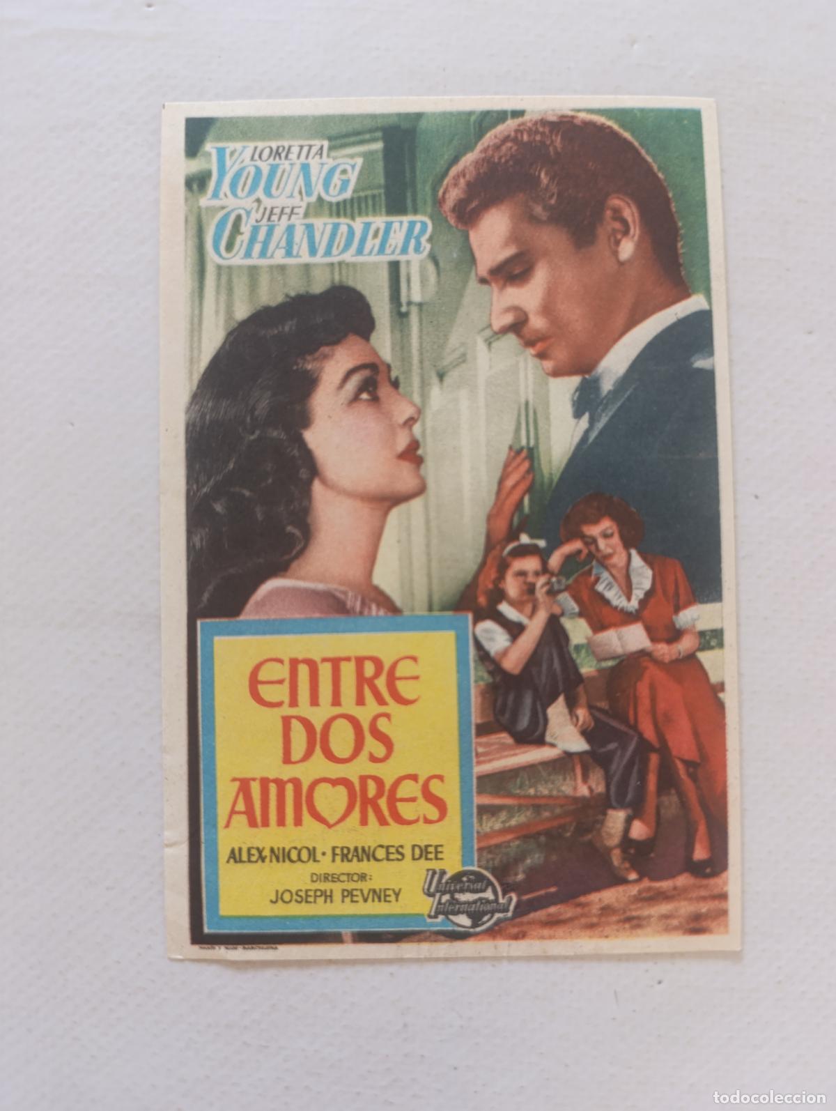 Cine: FOLLETO DE MANO - ENTRE DOS AMORES - LORETTA YOUNG - SIN PUBLICIDAD (148L)