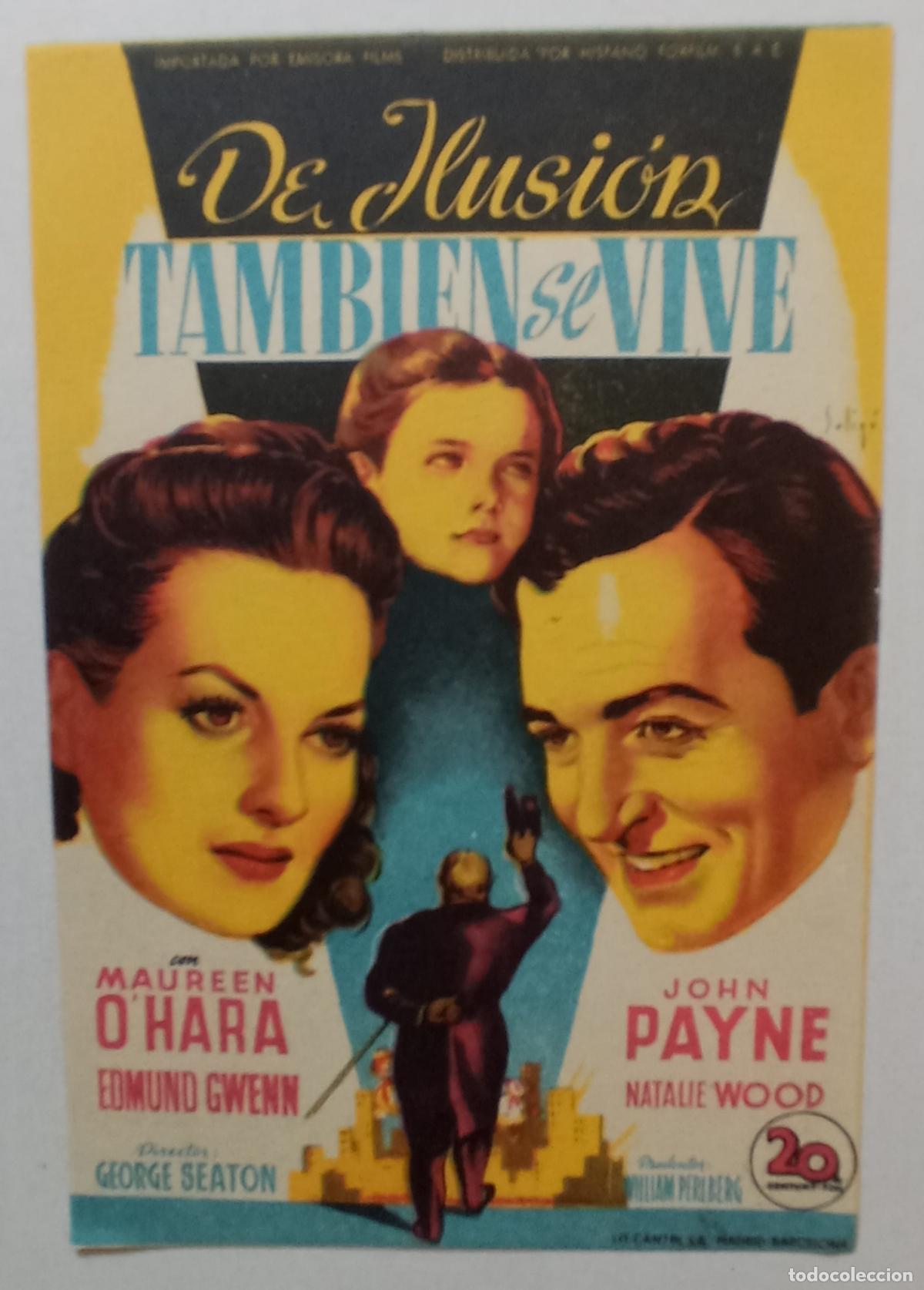 Cine: PROGRAMA DE CINE. MAUREEN O'HARA. JOHN PAYNE. DE ILUSI&Oacute;N TAMBI&Eacute;N SE VIVE. SOLIG&Oacute;
