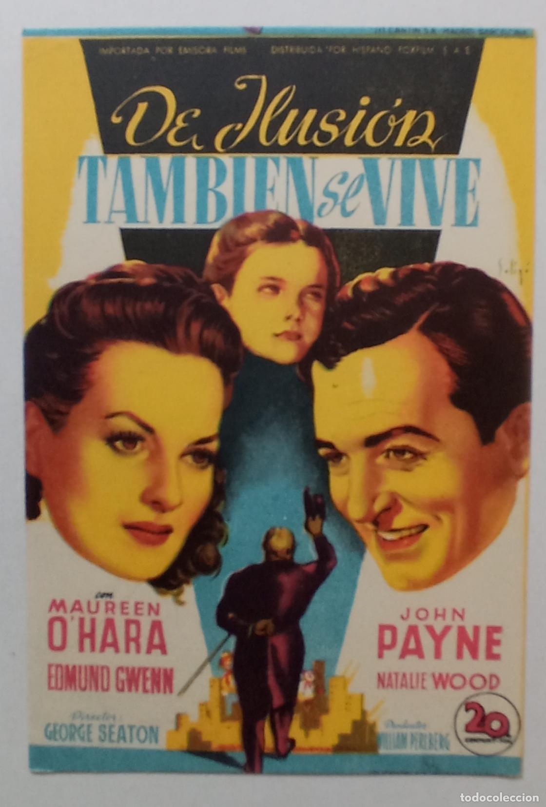 Cine: PROGRAMA DE CINE. MAUREEN O'HARA. JOHN PAYNE. DE ILUSI&Oacute;N TAMBI&Eacute;N SE VIVE. SOLIG&Oacute;