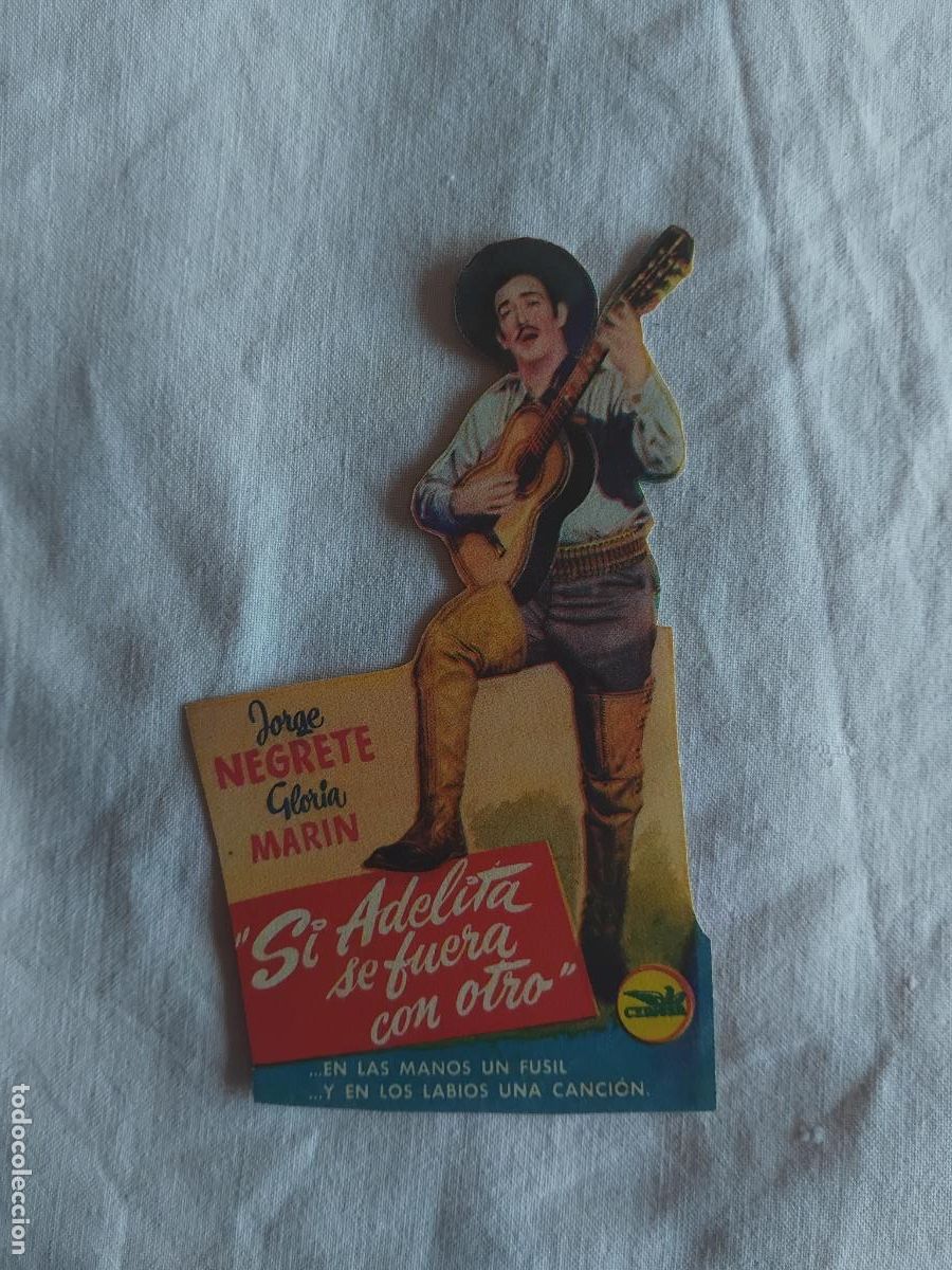 Cine: PROGRAMA CINE TROQUELADO SI ADELITA SE FUERA CON OTRO. JORGE NEGRETE.
