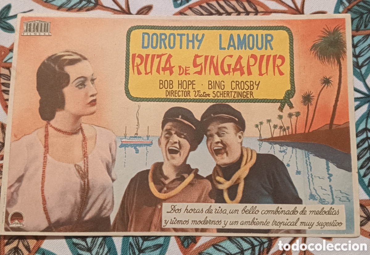 Cine: RUTA DE SINGAPUR - BOB HOPE, BING CROSBY, DOROTHY LAMOUR - CON PUBLICIDAD