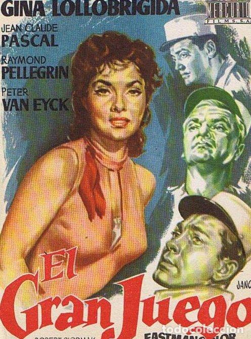 Cine: EL GRAN JUEGO. GINA LOLLOBRIGIDA, JEAN CLAUDE PASCAL. DIR. ROBERT SIODMAK.